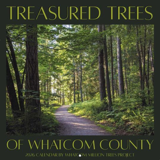 Whatcom Million Trees 2026 Calendar Cover